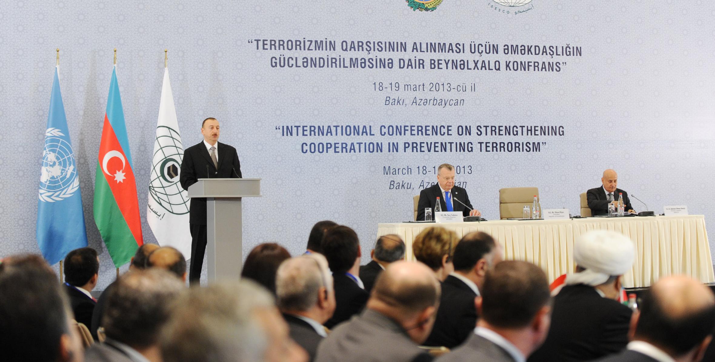 Ilham Aliyev attended the opening of the “International Conference on Strengthening Cooperation in Preventing Terrorism"