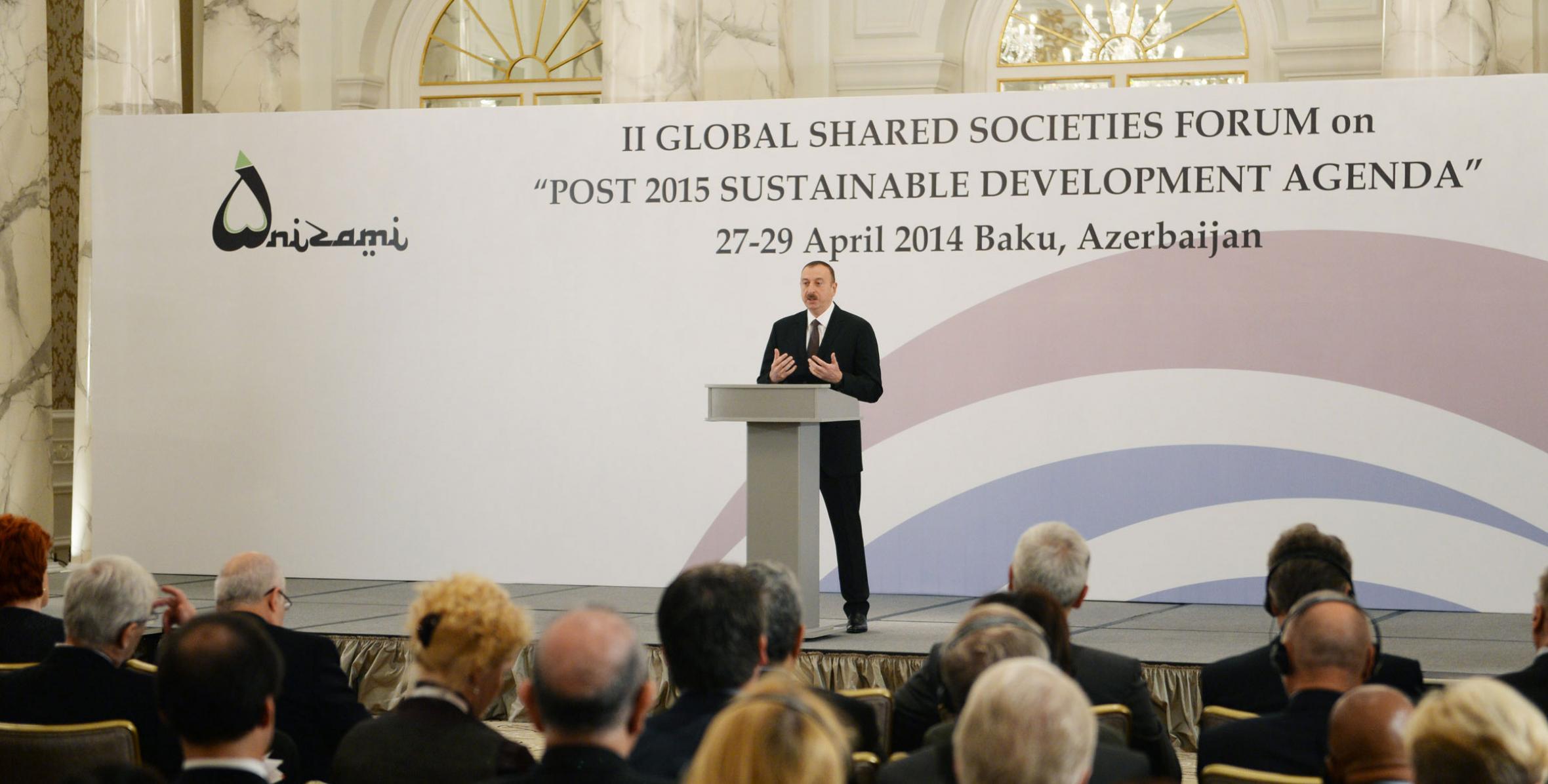 Speech by Ilham Aliyev at the opening ceremony of the 2nd Global Shared Societies Forum in Baku