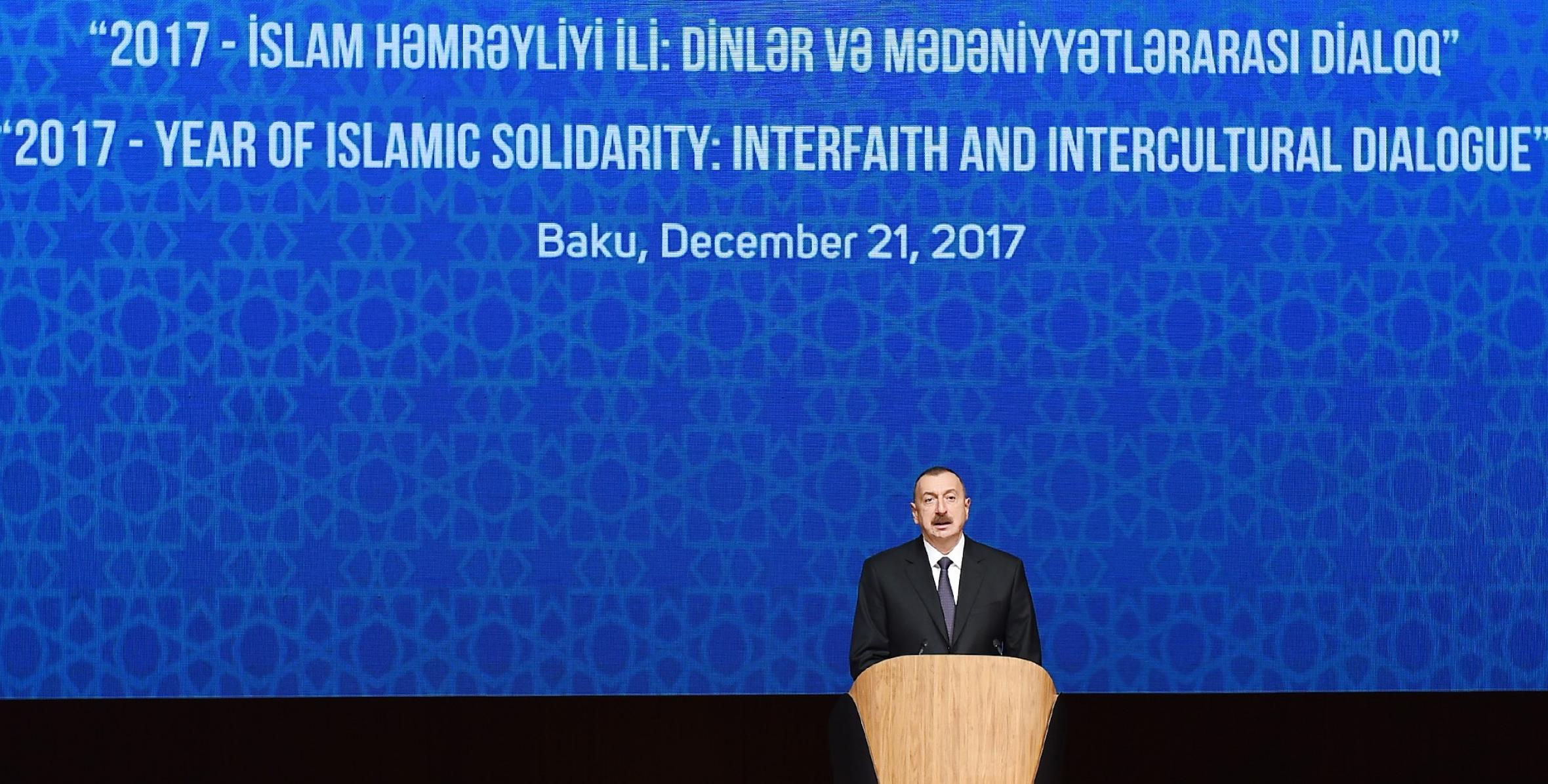 Речь Ильхама Алиева на открытии конференции, посвященной теме «2017 - Год исламской солидарности: межрелигиозный и межкультурный диалог»