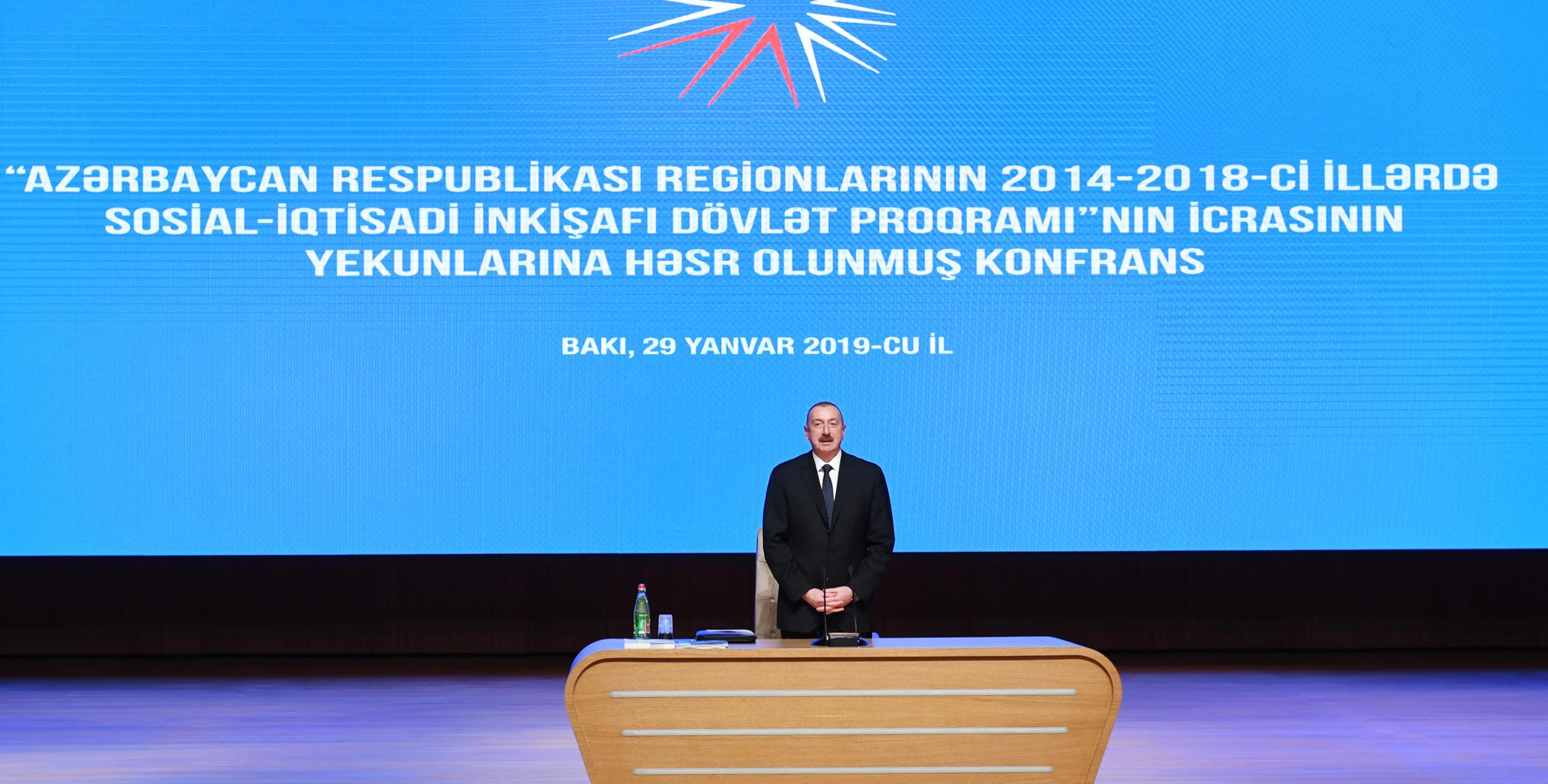 Ilham Aliyev attended conference dedicated to results of implementation of the State Program on socio-economic development of regions in 2014-2018