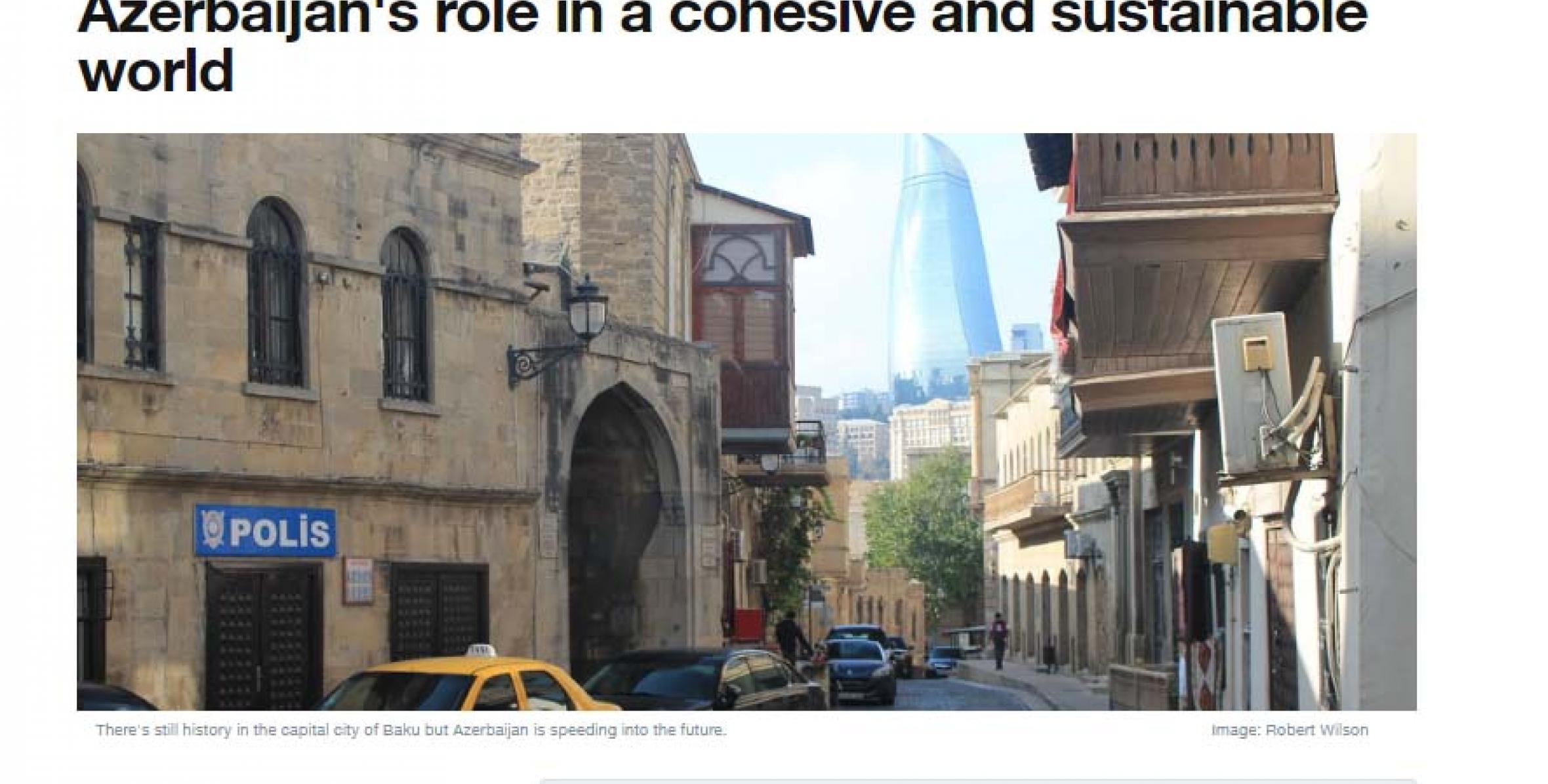 The official website of the World Economic Forum has published an article by Ilham Aliyev headlined “Azerbaijan's role in a cohesive and sustainable world”