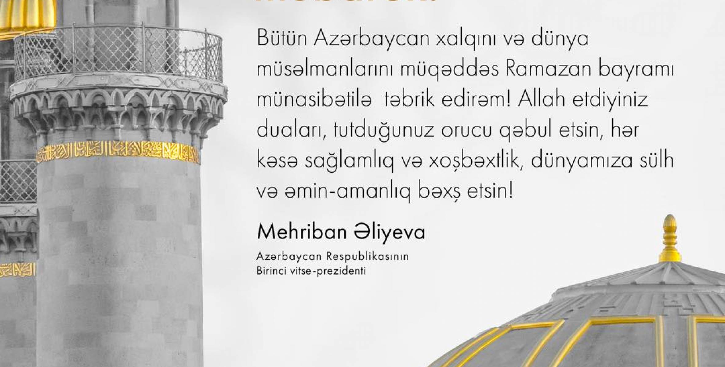Birinci vitse-prezident Mehriban Əliyeva Ramazan bayramı münasibətilə paylaşım edib